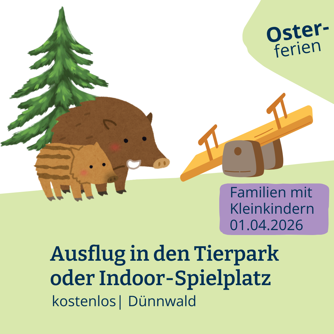 Ausflug in den Tierpark oder Indoor-Spielplatz